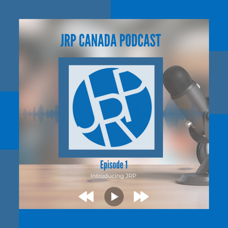 JRP Canada Podcast – Episode 1